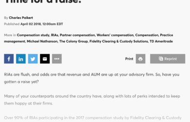 A webpage titled Time for a raise? includes details about financial advisor compensation. An article by Charles Paikert discusses revenue, assets under management, and salary increases based on a 2017 compensation study by Fidelity Clearing & Custody Solutions.