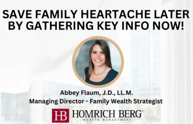 Gather Key Info and Save on family heartache