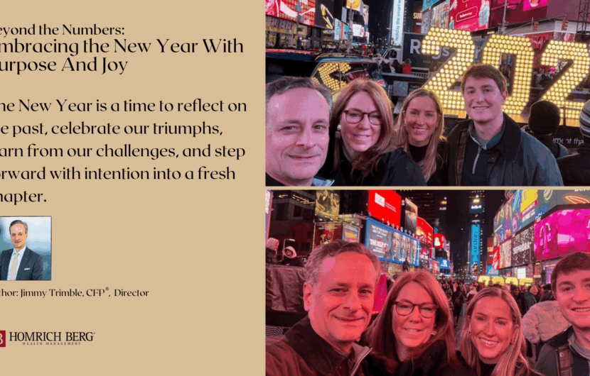 A group of five people smile for a selfie in Times Square, with 2023 visible in bright lights behind them. The text reads: Beyond the Numbers: Embracing the New Year With Purpose And Joy, by Jimmy Trimble, CFP®, Director at Homrich Berg.