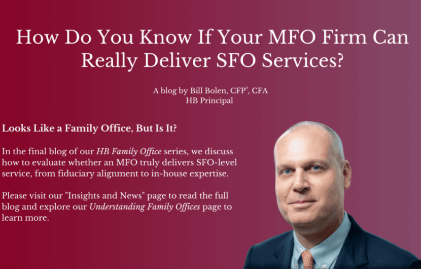 A man in a suit stands in front of a pink-red gradient background with text discussing whether a multi-family office (MFO) firm can deliver single-family office (SFO) services, featuring a blog by Bill Bolen, CFP®, CFA.