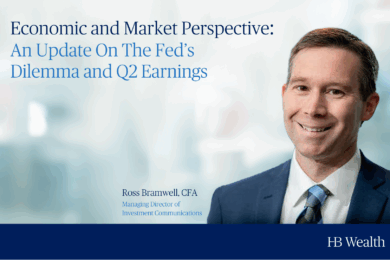 A smiling man in a suit is shown next to text that reads, Economic and Market Perspective: An Update On The Fed’s Dilemma and Q2 Earnings, with his name and title, Ross Bramwell, CFA, Managing Director of Investment Communications.