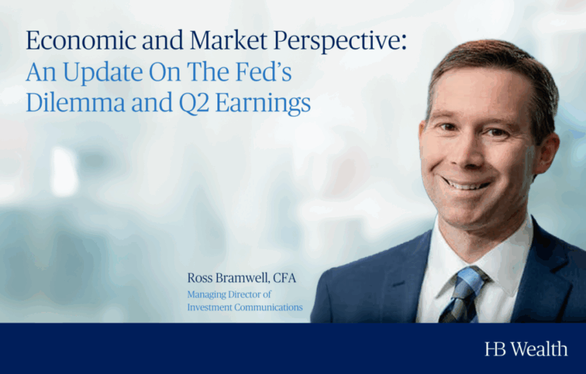 A smiling man in a suit is shown next to text that reads, Economic and Market Perspective: An Update On The Fed’s Dilemma and Q2 Earnings, with his name and title, Ross Bramwell, CFA, Managing Director of Investment Communications.