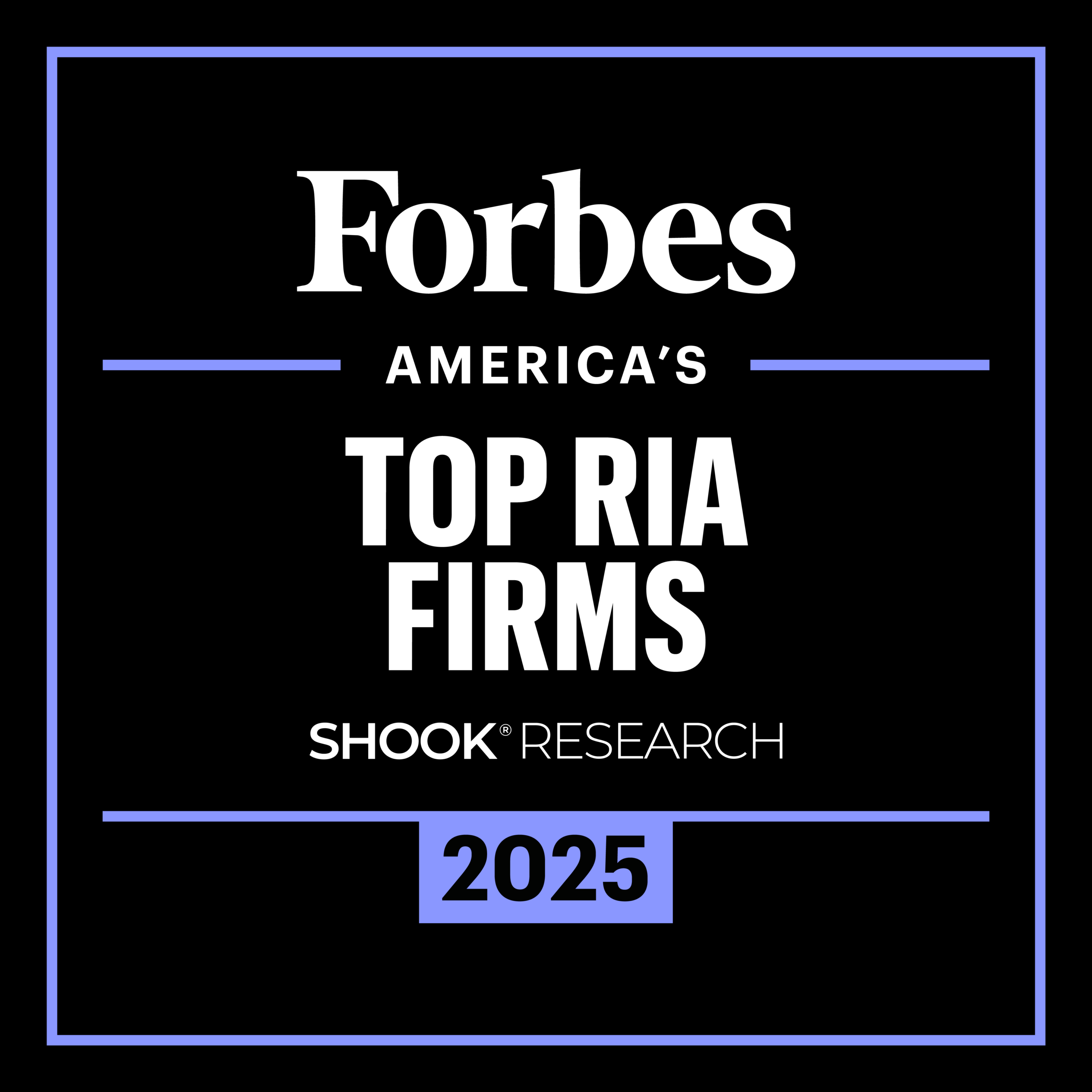 A black square graphic with white and blue text reads: Forbes Americas Top RIA Firms Shook Research 2025. Blue border frames the image.