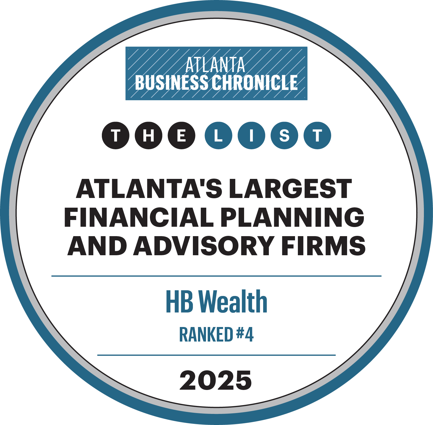 A circular badge stating Atlanta Business Chronicle, The List, Atlantas Largest Financial Planning and Advisory Firms, with HB Wealth Ranked #4, and the year 2025 at the bottom.